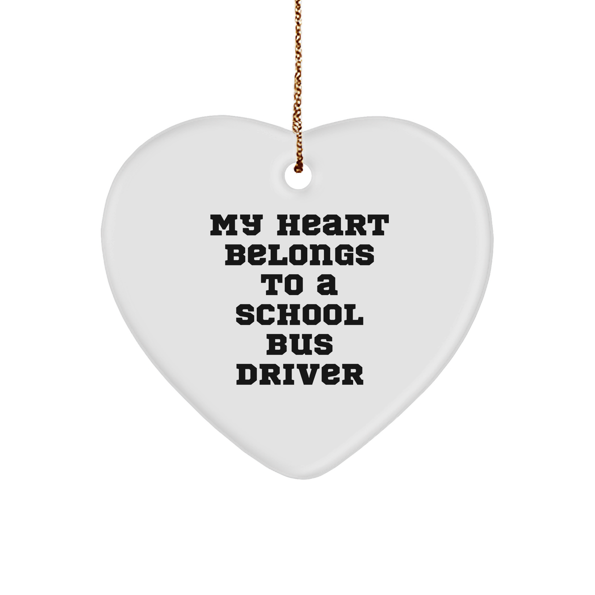 My Heart Belongs To A School Bus Driver, Heart Ornament Gifts from Family to School Bus Driver, Christmas Unique Gifts - Image 1