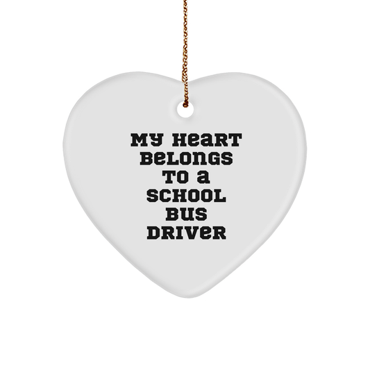 My Heart Belongs To A School Bus Driver, Heart Ornament Gifts from Family to School Bus Driver, Christmas Unique Gifts - Image 1