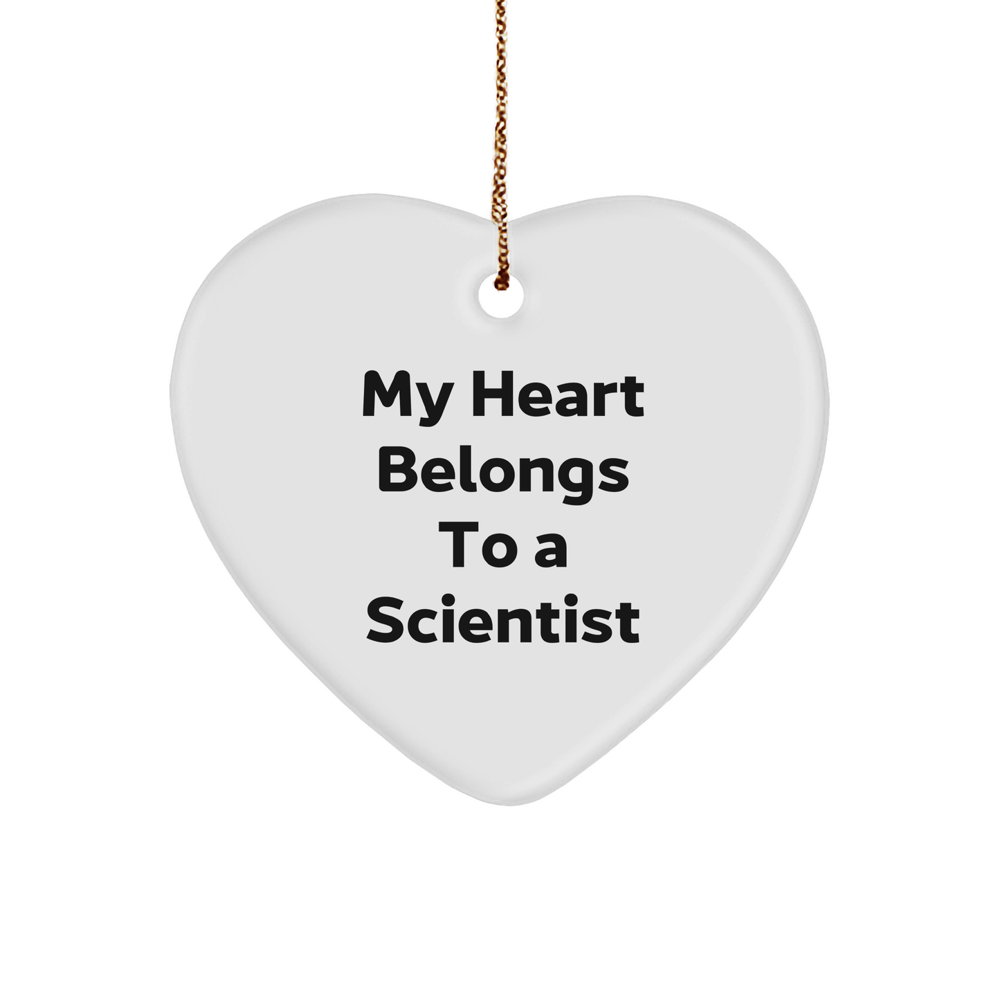 Funny Scientist Gifts - My Heart Belongs To A Scientist, Heart Ornament for Christmas, Gifts from Friends to Family - Image 1
