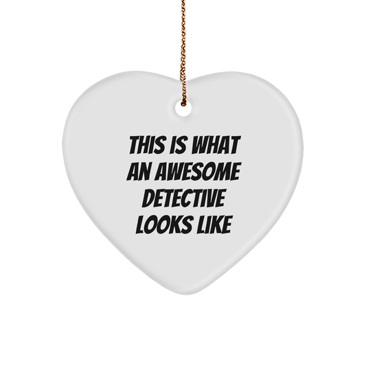 Detective Gifts for Friends, 'This Is What An Awesome Detective Looks Like', Heart Ornament, Christmas Unique Gifts from Family - Image 1