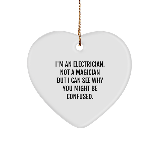 Electrician Gifts from Friends - Heart Ornament with Funny Quote - Gifts for Electrician Men - Christmas Unique - Image 1