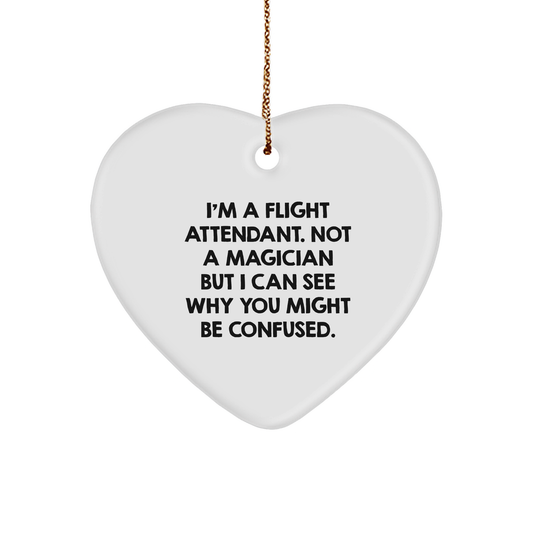 Funny Flight Attendant Heart Ornament Gifts from Friends for Flight Attendants, 'I'm Not a Magician' - Unique Christmas Memorable Present - Image 1