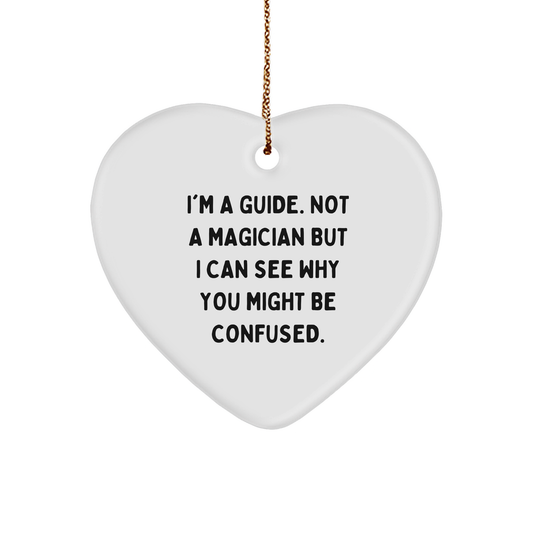 I'm A Guide Gifts from Friends for Men, Women, Family - Funny Heart Ornament, Christmas Guide Unique Gifts for Him, Her, Coworkers - Image 1