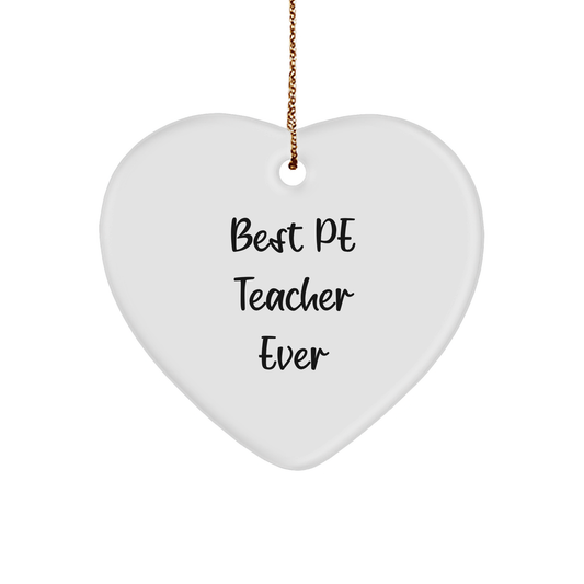 Funny PE Teacher Gifts for Him, Best PE Teacher Ever Heart Ornament, White Heart Shaped, Gifts from Friends and Family, Christmas Unique Presents - Image 1