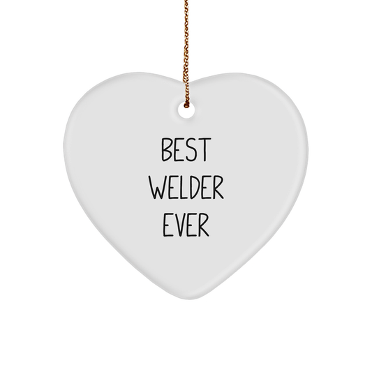 Funny Welder Gifts from Men - Best Welder Ever Heart Ornament for Christmas - Image 1