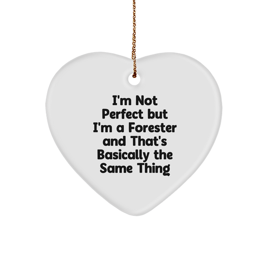 Forester Gifts from Friends for Christmas - Heart Ornament, Funny Quote, White, 2.75'' Tall, 0.5 oz, MDF, High-Gloss Finish - Image 1