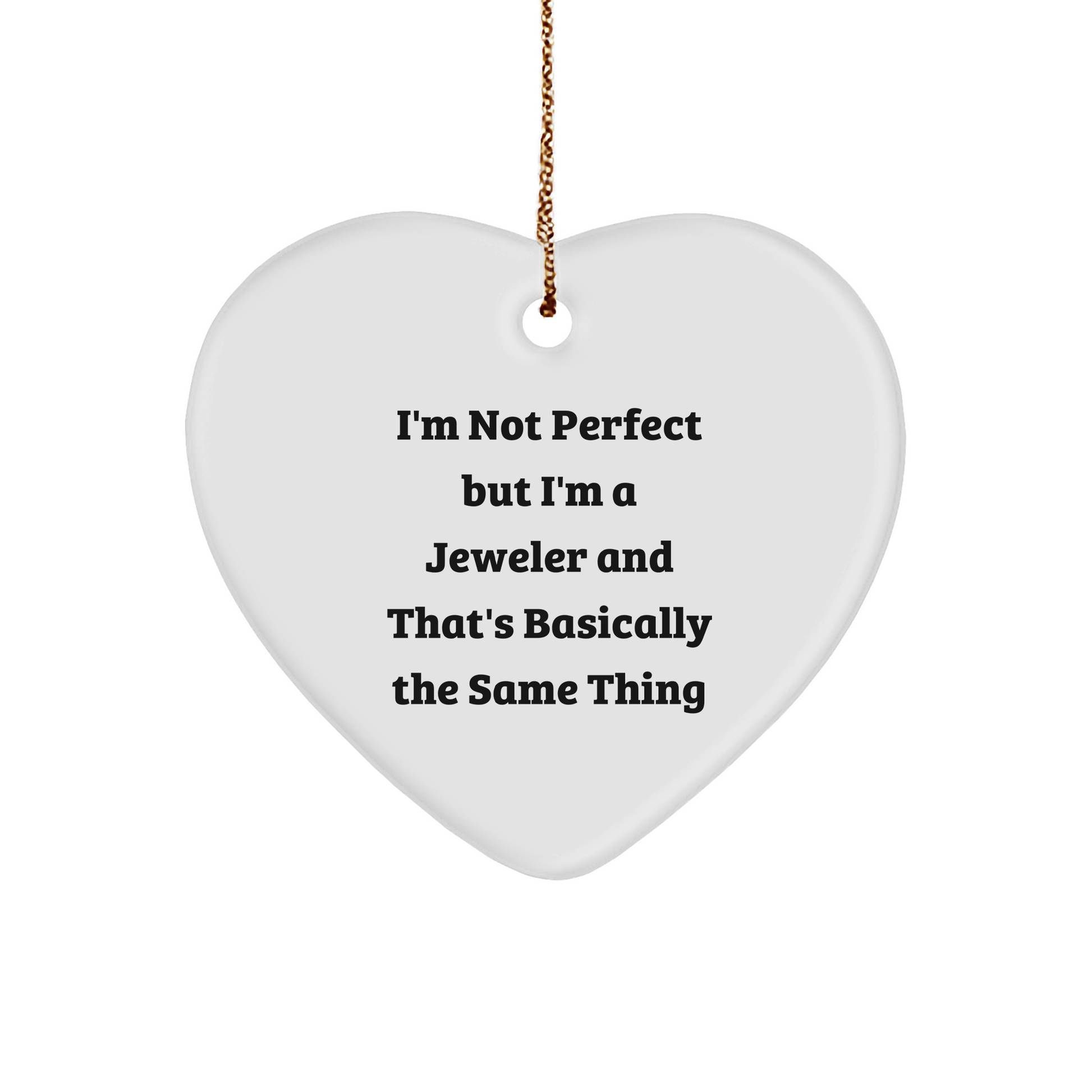 Jeweler's Heartfelt Gifts from Friends to Family - 'I'm Not Perfect' Heart Ornament, White, 2.75'' - Image 1