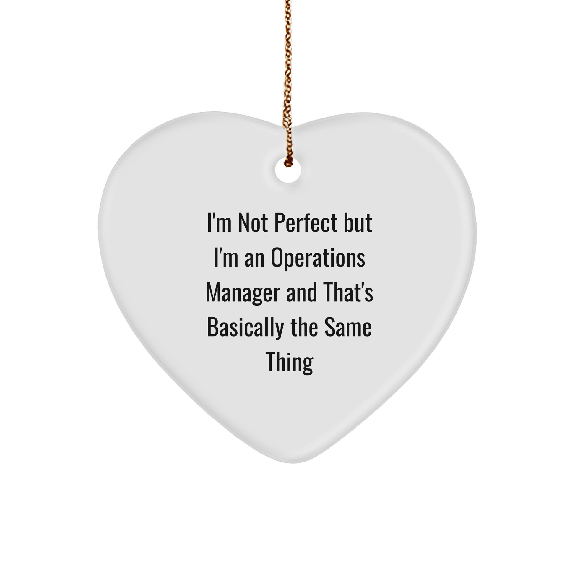 Funny Operations Manager Gifts for Christmas - 'I'm Not Perfect' Heart Ornament from Friends, Family, or Coworkers - Image 1