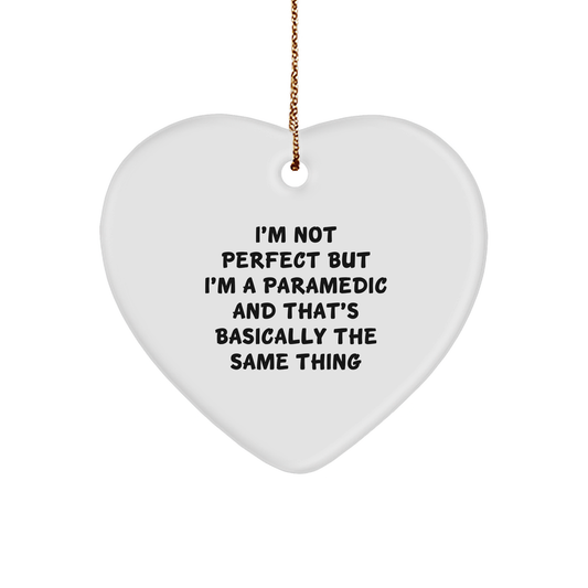 Funny Rescue Worker Gifts for Christmas - 'I'm Not Perfect...' Heart Ornament from Friends and Family - Image 1