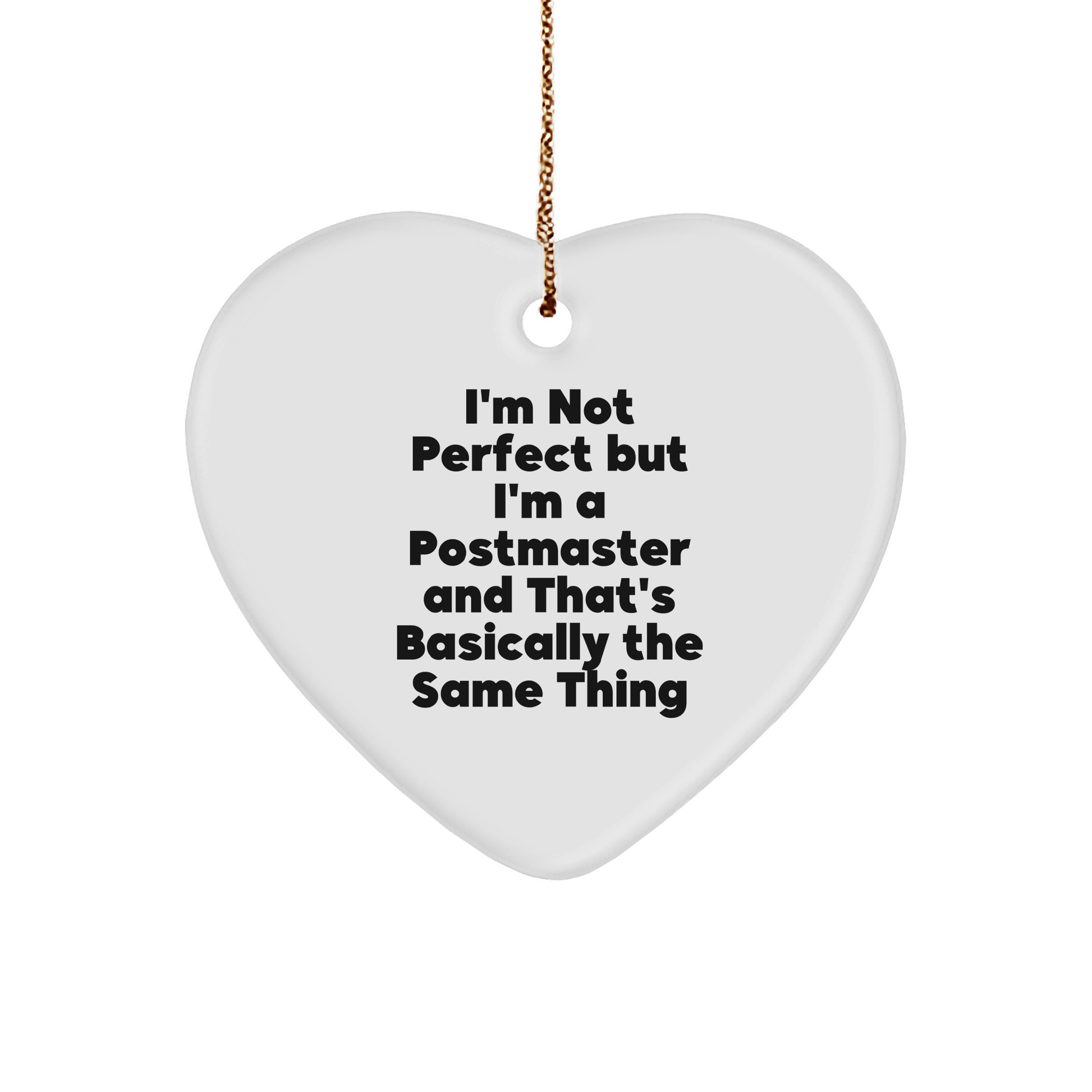 Funny Postmaster Gifts, 'I'm Not Perfect' Heart Ornament for Christmas, Gifts from Friends, Family, or Coworkers - Image 1