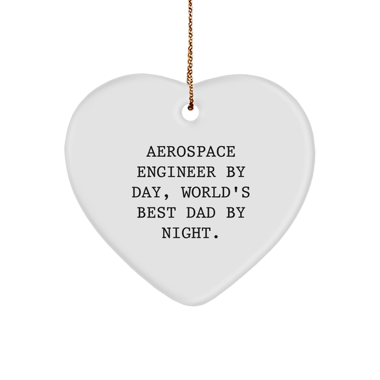 Aerospace Engineer Gifts, Heart Ornament for Christmas, 'Aerospace Engineer By Day, World's Best Dad By Night.' Funny Quote, Gifts from Men to Family - Image 1