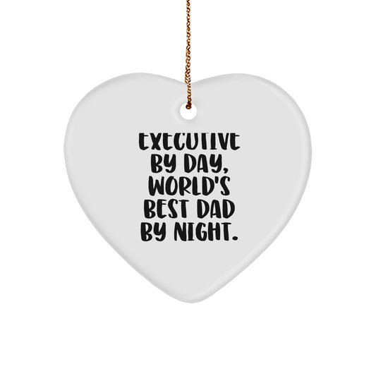 Executive by Day, World's Best Dad by Night. Funny Heart Ornament Gifts from Men to Executive - Image 1