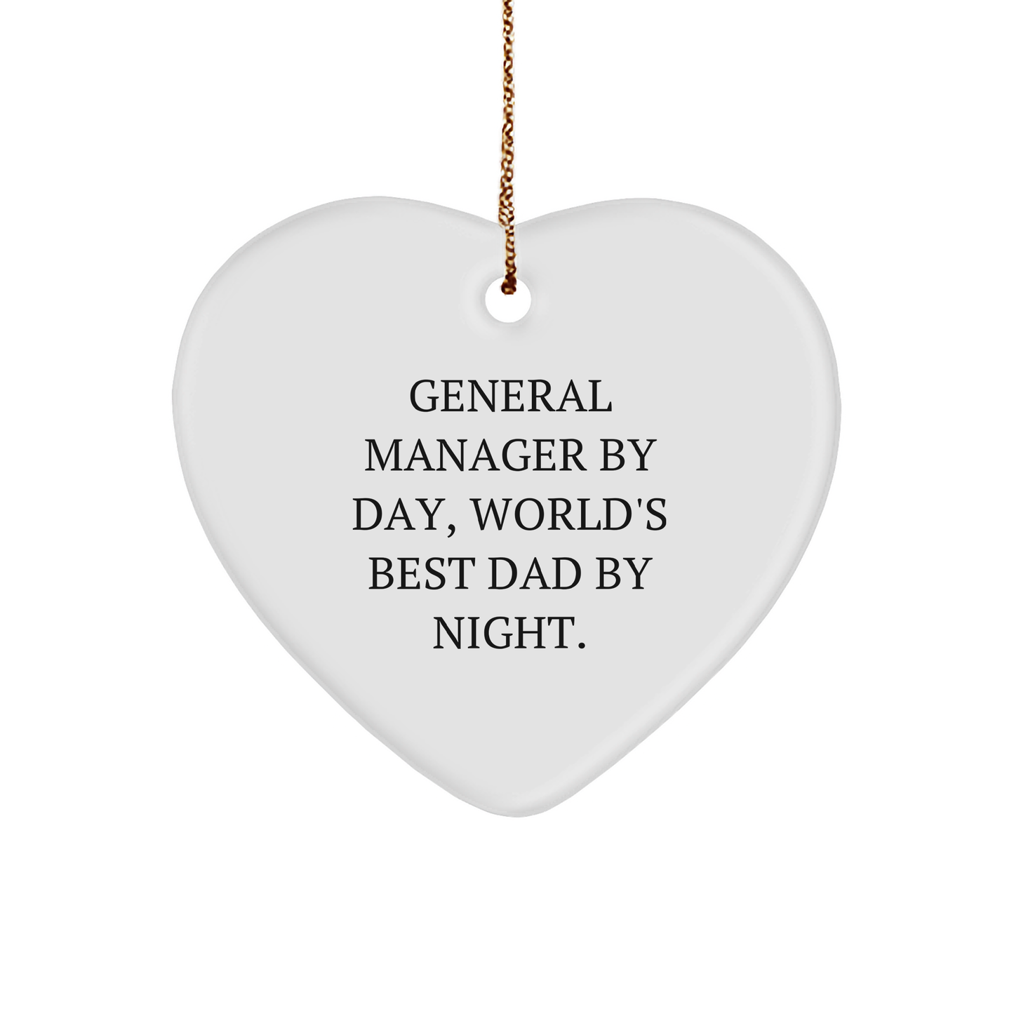General Manager Gifts, Heart Ornament for Christmas, 'General Manager By Day, World's Best Dad By Night.' Quote, Gifts from Men to General Manager - Image 1