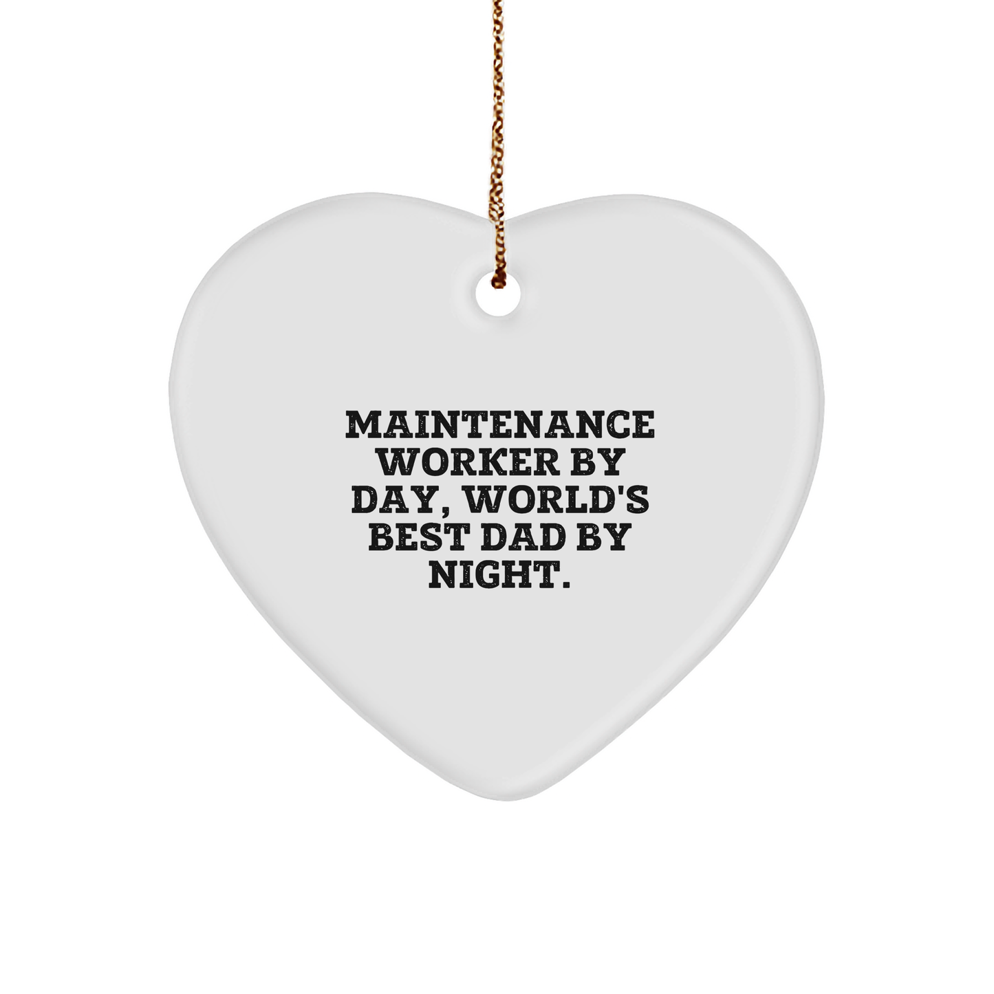 Funny Maintenance Worker Gifts from Men - Heart Ornament for Maintenance Worker By Day, World's Best Dad By Night. - Christmas Unique Gifts - Image 1