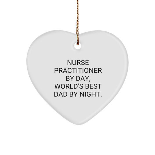 Nurse Practitioner Gifts for Christmas - 'Nurse Practitioner By Day, World's Best Dad By Night.' Heart Ornament from Gifts for Nurse Practitioner by Family - Image 1
