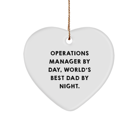 Operations Manager Heart Ornament, Funny Quote 'Operations Manager By Day, World's Best Dad By Night., Gifts from Men to Operations Manager, Unique Christmas Unique Gifts - Image 1