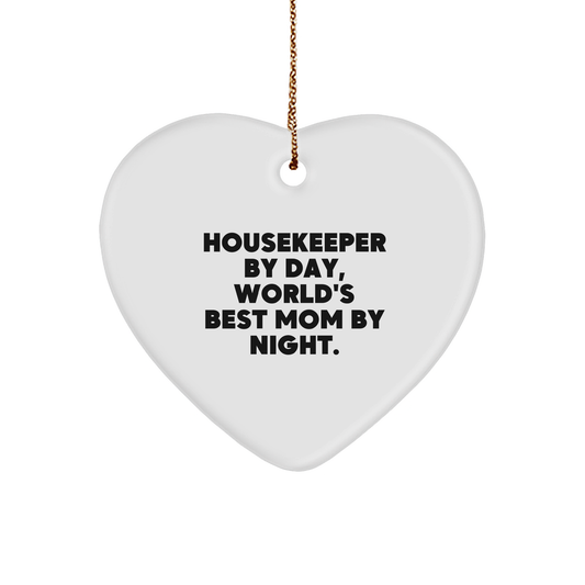 Funny Housekeeper Gifts from Home By Day, Heart Ornament for World's Best Mom By Night, Christmas Unique Gifts for Housekeeper - Image 1