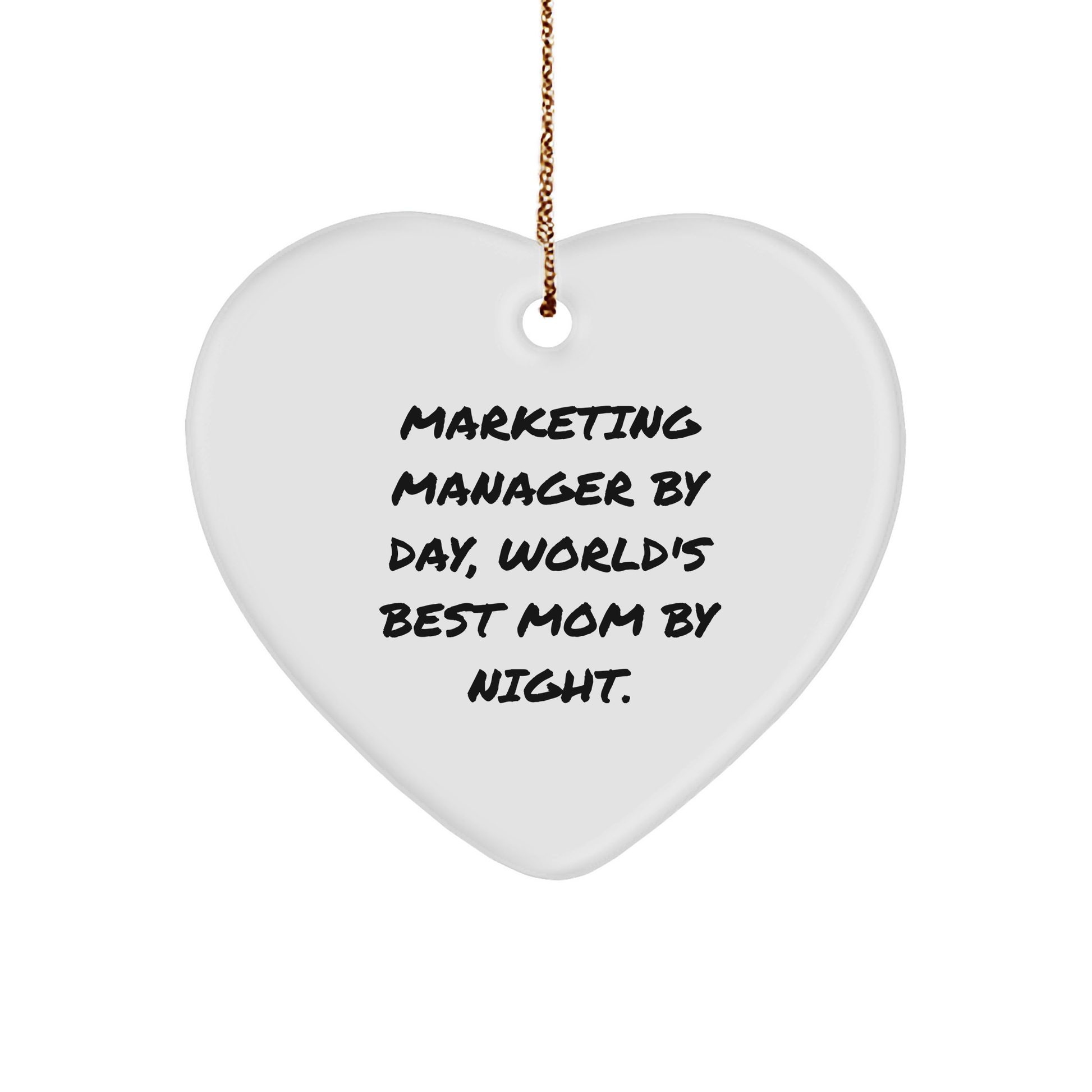 Marketing Manager Gifts: Funny 'Marketing Manager By Day, World's Best Mom By Night.' Heart Ornament for Christmas, Gifts from Friends to Family - Image 1