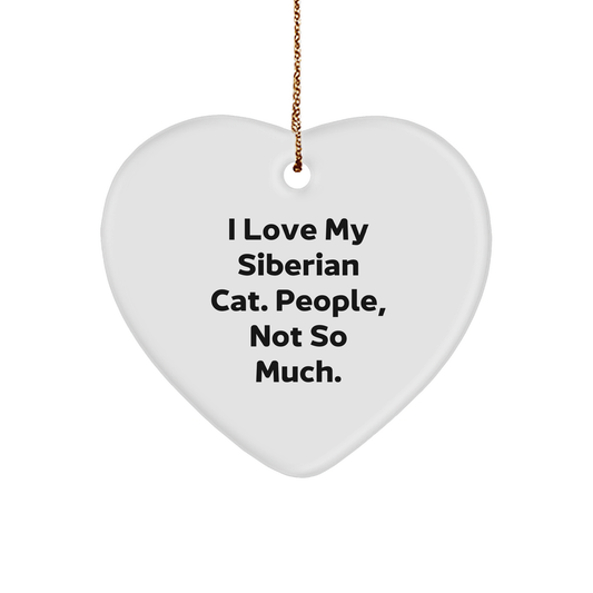 Siberian Cat Lover's Humorous Christmas Unique Gift, 'I Love My Siberian Cat. People, Not So Much.' Heart Ornament, Gifts from Friends to Family - Image 1