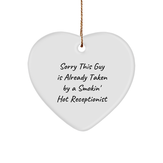 Funny Receptionist Gifts, Heart Ornament, Sorry This Guy Is Already Taken, Christmas Unique Gifts from Friends, Gifts for Receptionist - Image 1