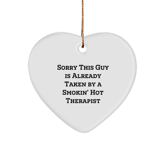 Therapist Gifts from Friends, Funny Heart Ornament Sorry This Guy Is Already Taken, Christmas Unique Gifts for Therapist Men - Image 1