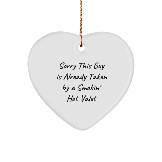 Funny Valet Heart Ornament Gifts for Men from Friends, Heartfelt Sorry This Guy Is Already Taken - Image 1