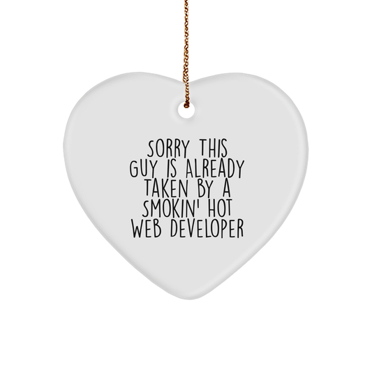 Funny Web Developer Gifts from Friends - Heart Ornament for Web Developers - 'Sorry This Guy Is Already Taken' Christmas Unique Gift for Men and Women - Image 1