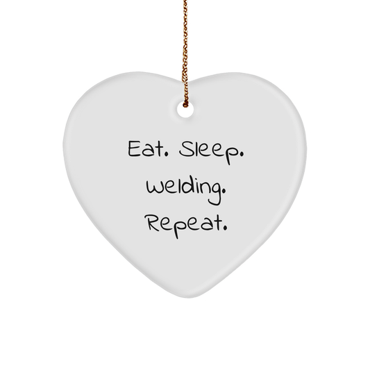 Funny Welding Gifts for Men, Eat. Sleep. Welding. Repeat. Heart Ornament, Christmas Unique Gifts from Friends - Image 1