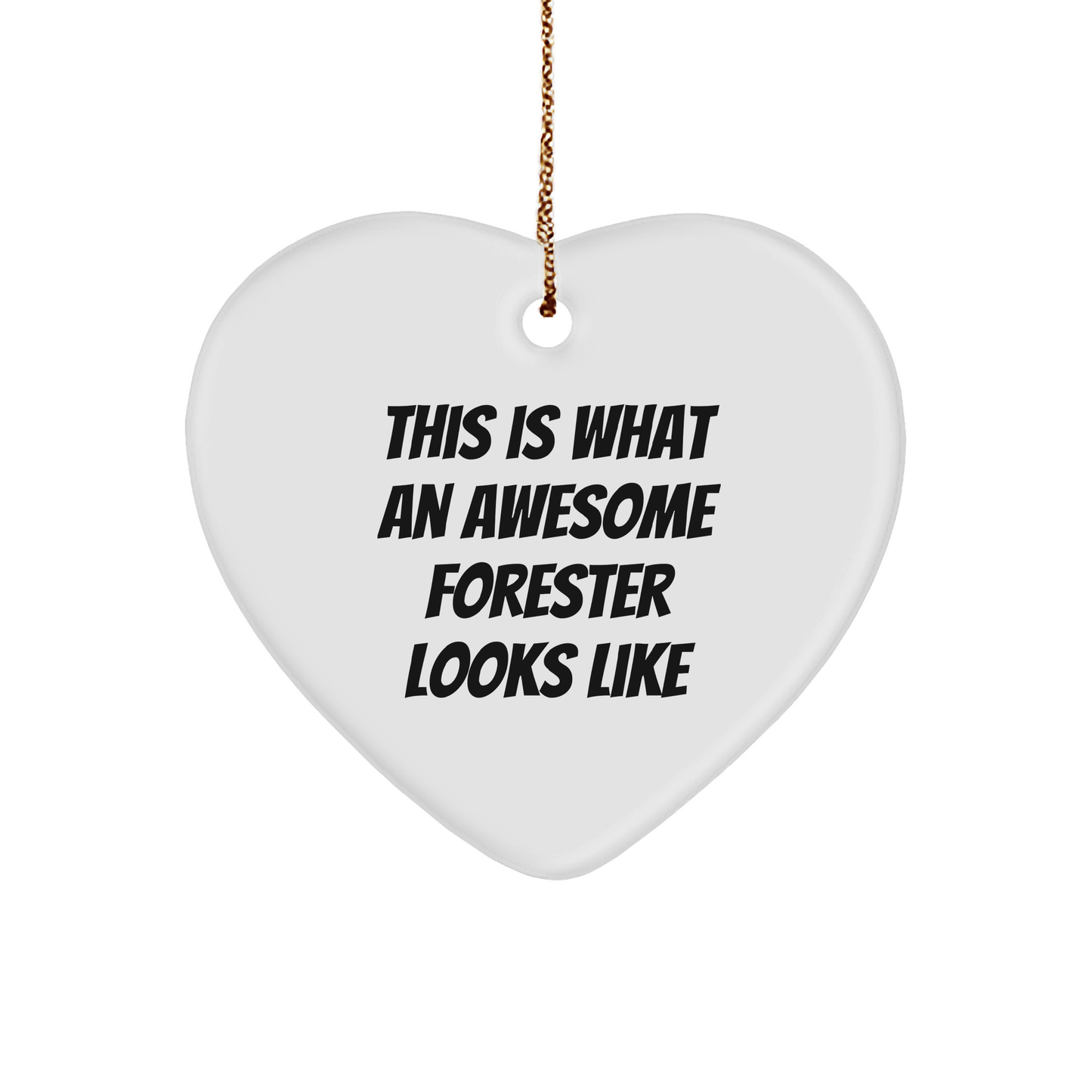 Forester Gifts from Men for Awesome Foresters - This Is What An Awesome Forester Looks Like Christmas Heart Ornament - Image 1