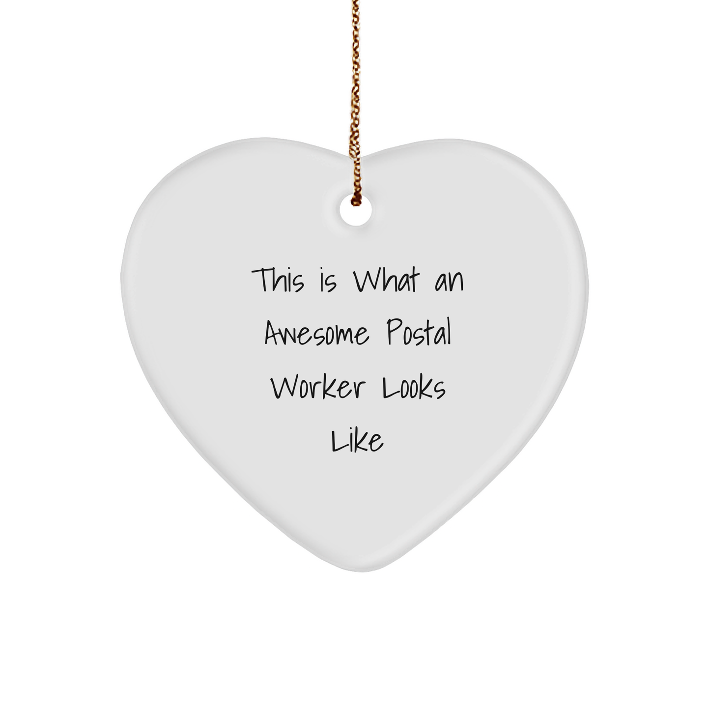 Funny Postal Worker Gifts from Friends to Family - Heart Ornament with This Is What An Awesome Postal Worker Looks Like Quote, Perfect for Christmas - Image 1