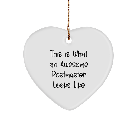 Funny Postmaster Gifts, Heart Ornament with 'This Is What An Awesome Postmaster Looks Like' Quote, Christmas Unique Gifts from Friends or Family - Image 1