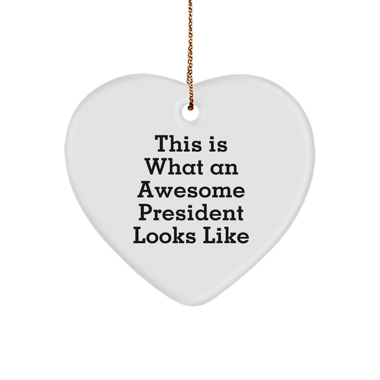 Funny President Gifts from Friends for Awesome Presidents - Heart Ornament for Christmas - Image 1