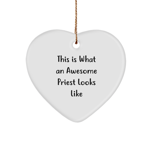Funny Priest Christmas Unique Gifts from Men to Awesome Priests, 'This Is What An Awesome Priest Looks Like' Heart Ornament for Priest's Home Decor - Image 1