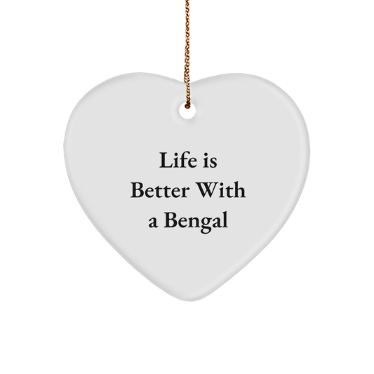 Celebrate Christmas with a Bengal Cat Heart Ornament, Gift for Bengal Cat Lovers, Funny Quote Life Is Better with a Bengal, Heartfelt Present from Friends, Family, or Coworkers - Image 1
