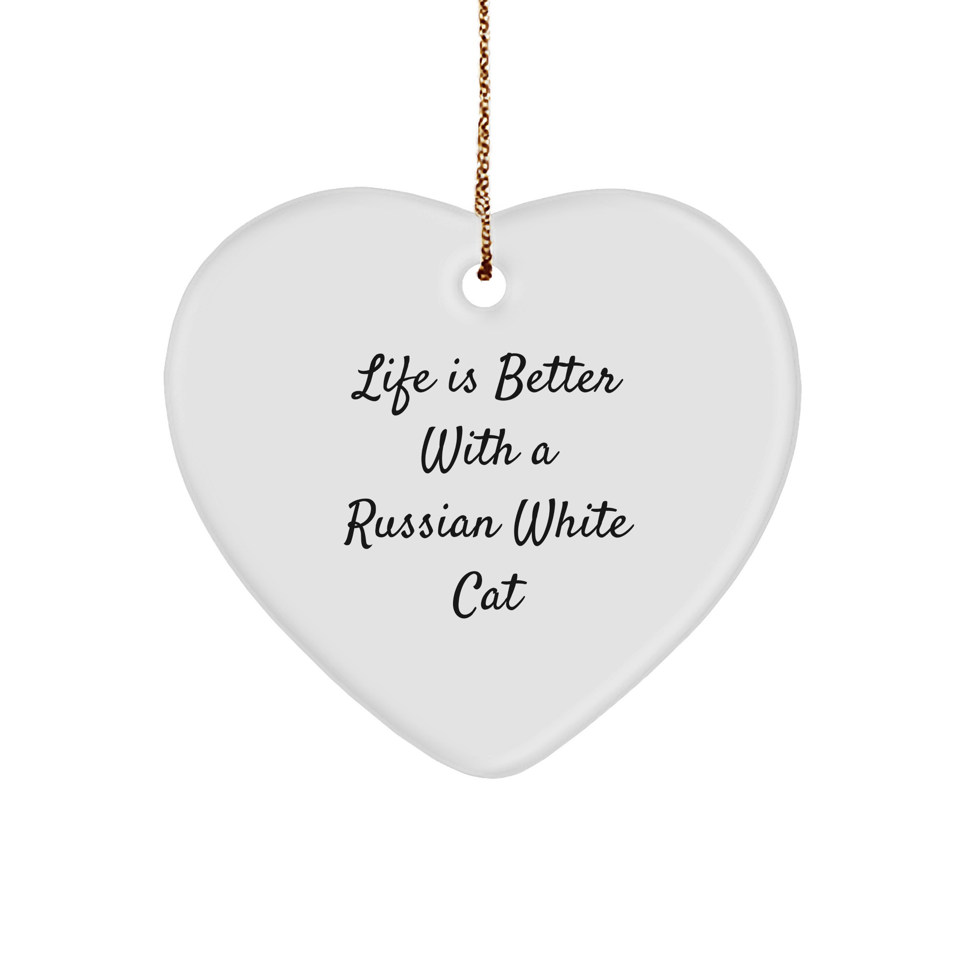 Russian White Cat Gifts, Funny Quote Ornaments for Christmas, Heart Shaped MDF with High Gloss Finish, Gifts from Friends, Gifts for Russian White Cat Lovers - Image 1