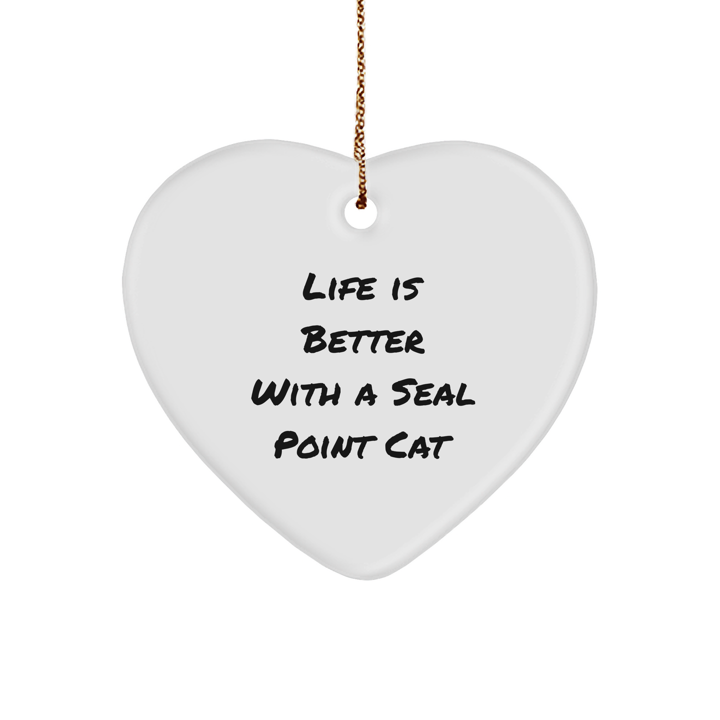 Seal Point Cat Gifts for Men - Life is Better with a Seal Point Cat Heart Ornament, Unique Christmas Unique Gifts from Friends, Family, and Coworkers - Image 1