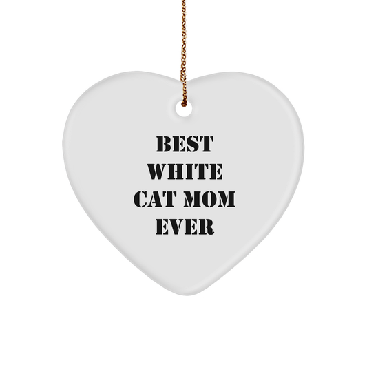 White Cat Mom Ever Gifts from Family for Best White Cat Mom Ever Heart Ornament, Christmas Unique Gifts - Image 1
