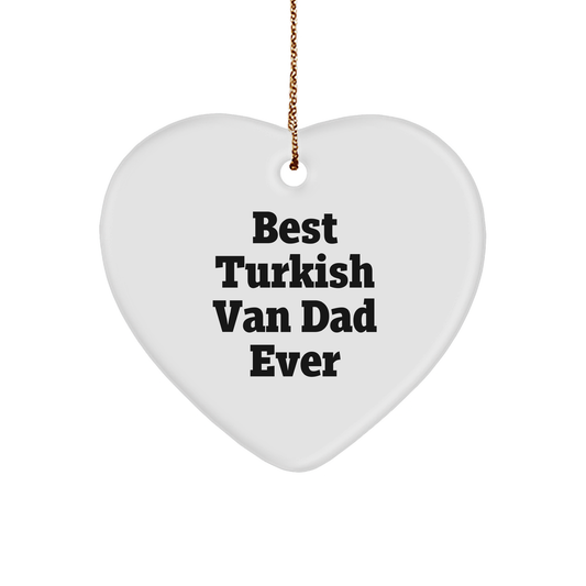 Funny Turkish Van Cat Dad Gifts from Friends for Christmas Unique Ornaments, 'Best Turkish Van Dad Ever' Heart Ornament for Men, Women, Family, Coworkers - Image 1