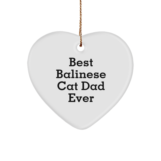 Balinese Cat Lover Gifts from Best Dad Ever, Heart Ornament for Christmas - Image 1
