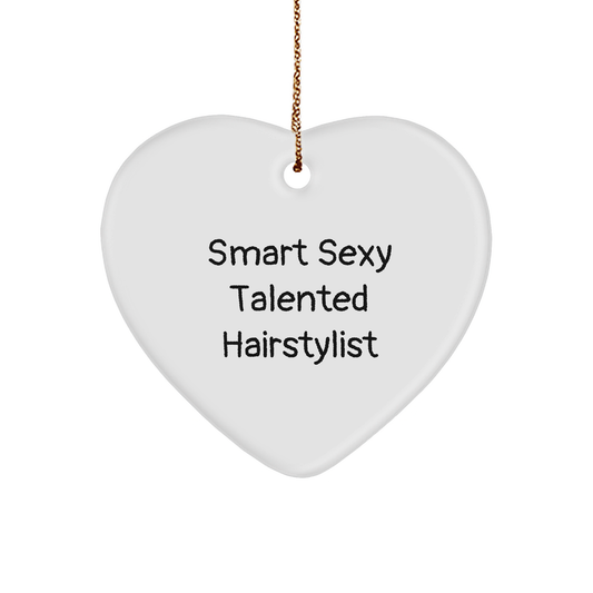 Hairstylist Gifts from Friends, 'Smart Sexy Talented Hairstylist' Heart Ornament for Christmas, Gifts for Hairstylists - Image 1