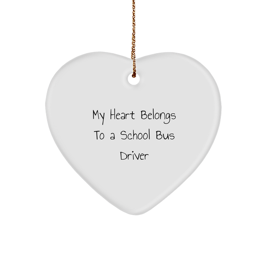 Funny School Bus Driver Gifts, My Heart Belongs To A School Bus Driver Heart Ornament, Christmas Unique Gifts from Friends for Men - Image 1