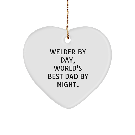 Welder Gifts from Men - Heart Ornament for Christmas - 'Welder By Day, World's Best Dad By Night.' - Image 1