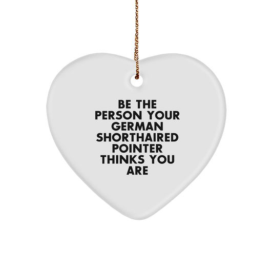 German Shorthaired Pointer Dog Inspirational Quote Gifts from Friends for German Shorthaired Pointer Dog Lover's Heart Ornament - Funny Christmas Memorable Present - Image 1