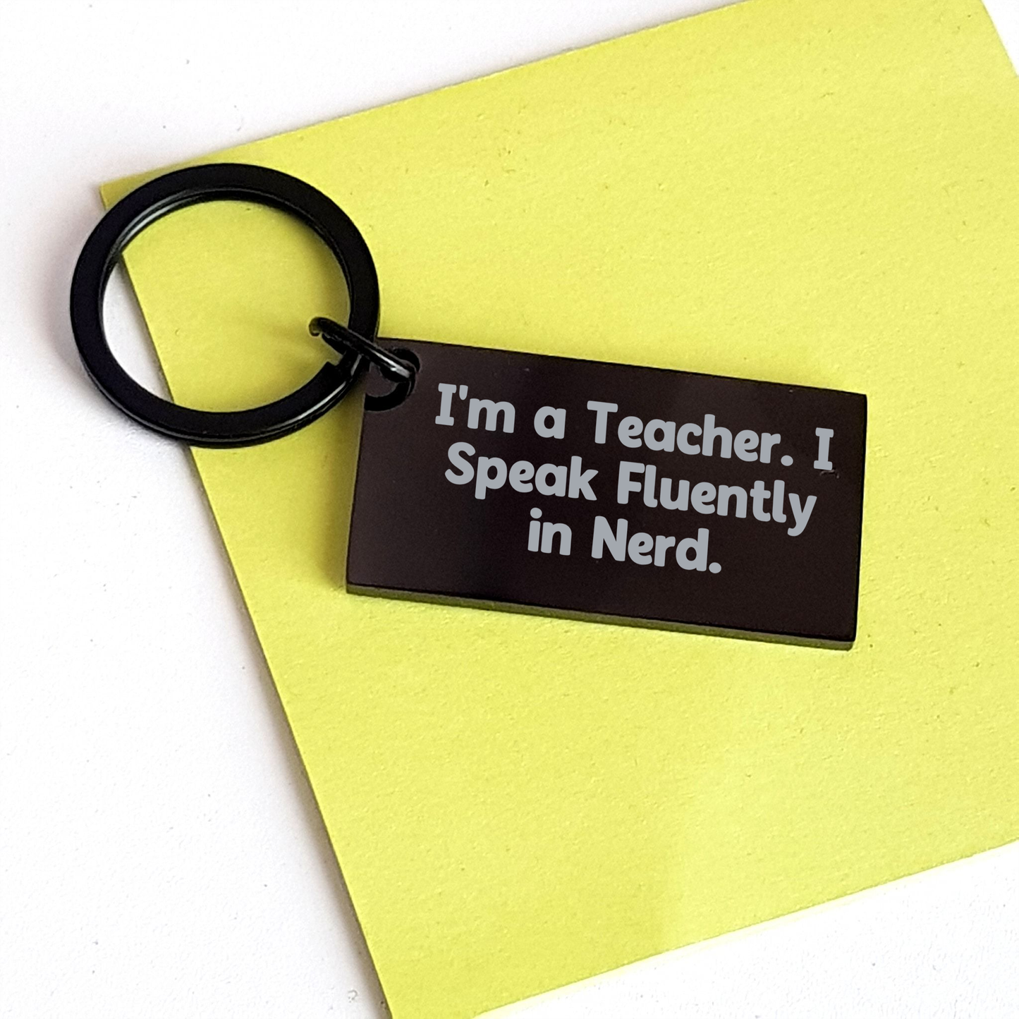 Funny Teacher Keychain Gifts from Friends for Men Graduation, I'm A Teacher. I Speak Fluently In genius. Keychain for Teacher - Image 3