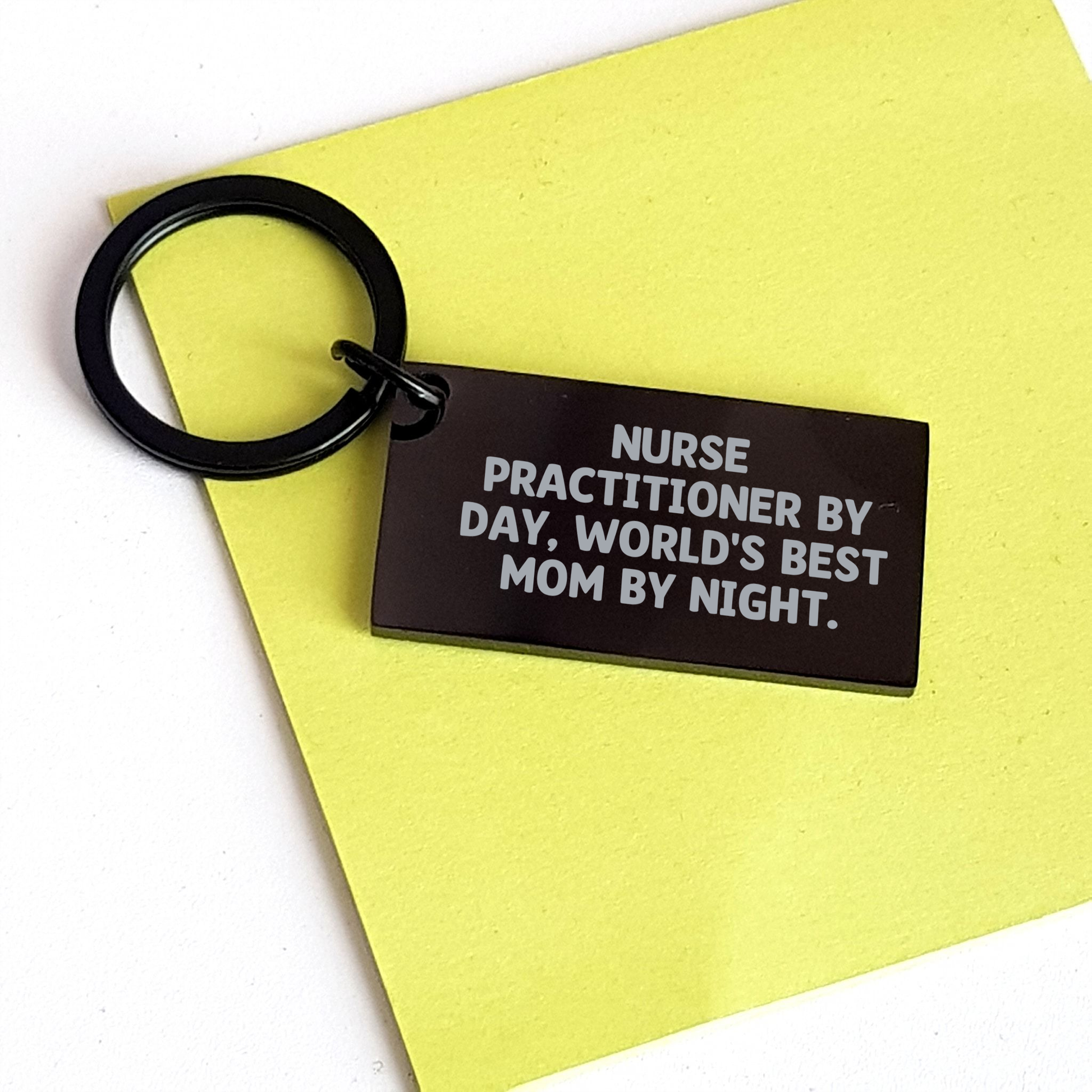 Nurse Practitioner Keychain - Funny Quote Gift for Graduation, Gifts from Mom for World's Best Nurse Practitioner - Image 3