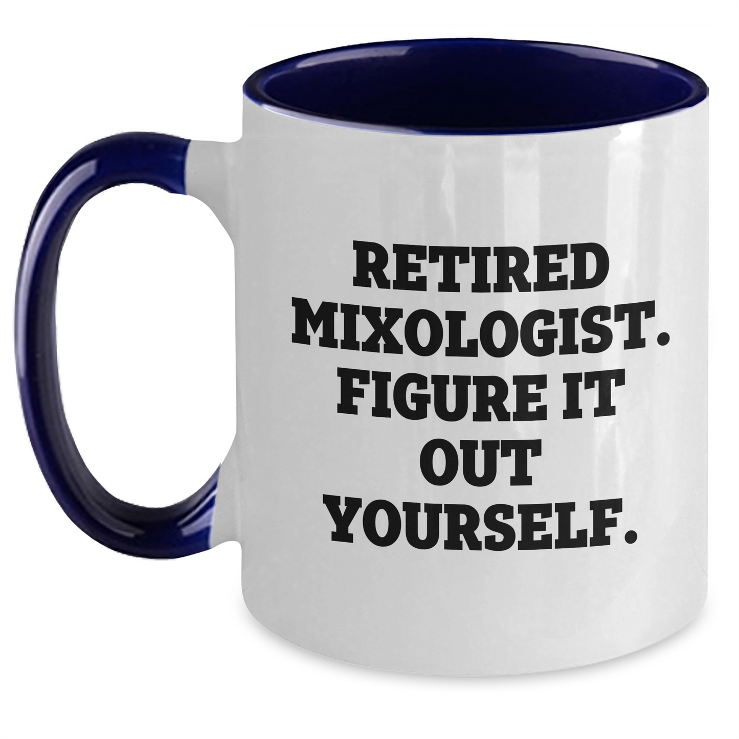 Funny Mixologist Gifts from Friends to Retired Mixologists - Graduation Unique Gifts - Two Tone Coffee Mug - Main