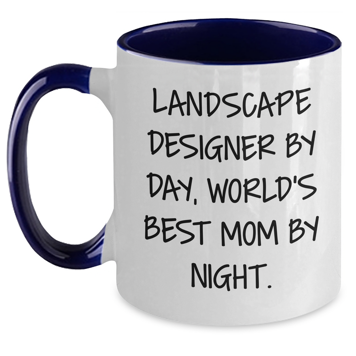 Landscape Designer Gifts from Mom - Funny Two Tone Coffee Mug for Graduation, 'Landscape Designer By Day, World's Best Mom By Night.' - Main