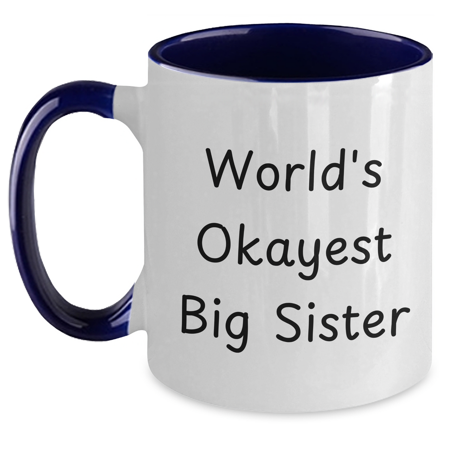 Funny Big Sister Gifts from Mom, World's Okayest Big Sister Two Tone Coffee Mug for Graduation - Main