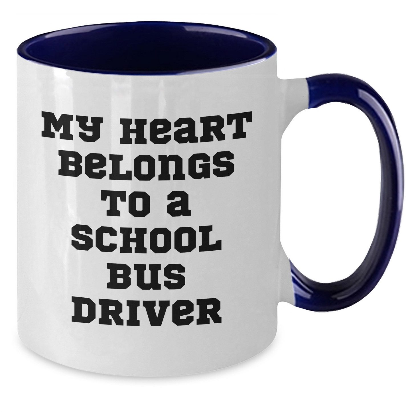 Funny School Bus Driver Gifts from Friends - My Heart Belongs To A School Bus Driver Two Tone Coffee Mug for Graduation, Unique Gifts for School Bus Driver, Men, Women, Coworkers, Family - Additional