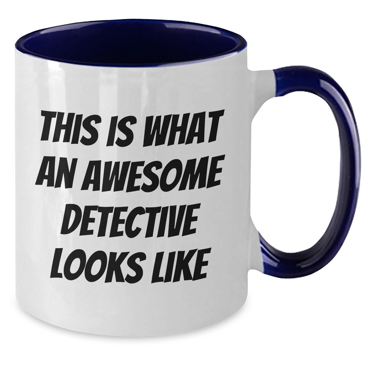 Funny Detective Gifts, This Is What An Awesome Detective Looks Like, Two Tone Coffee Mug for Graduation, Gifts from Men to Friends for Detective - Additional